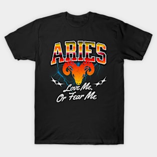 Aries Love Me or Fear Me Retro Bootleg Zodiac Sign Astrology T-Shirt